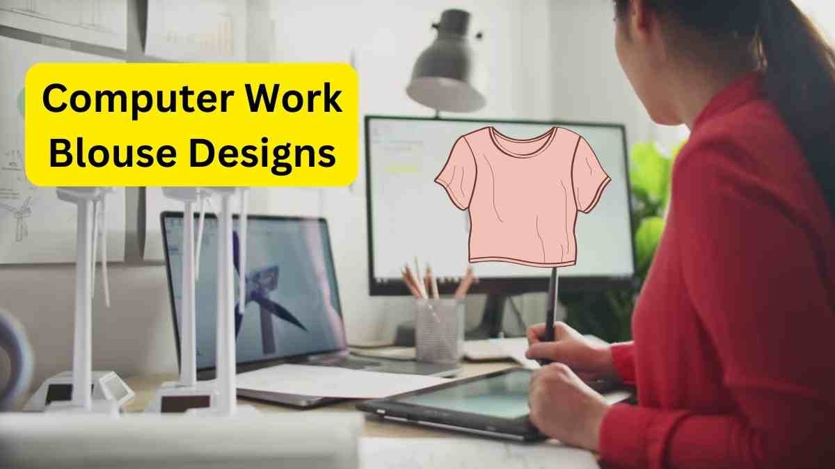 Computer work blouse designs