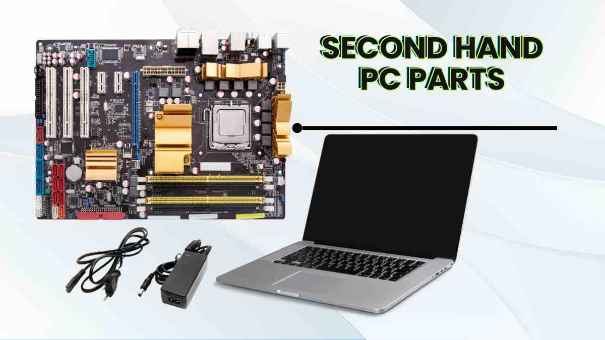 Second hand pc parts