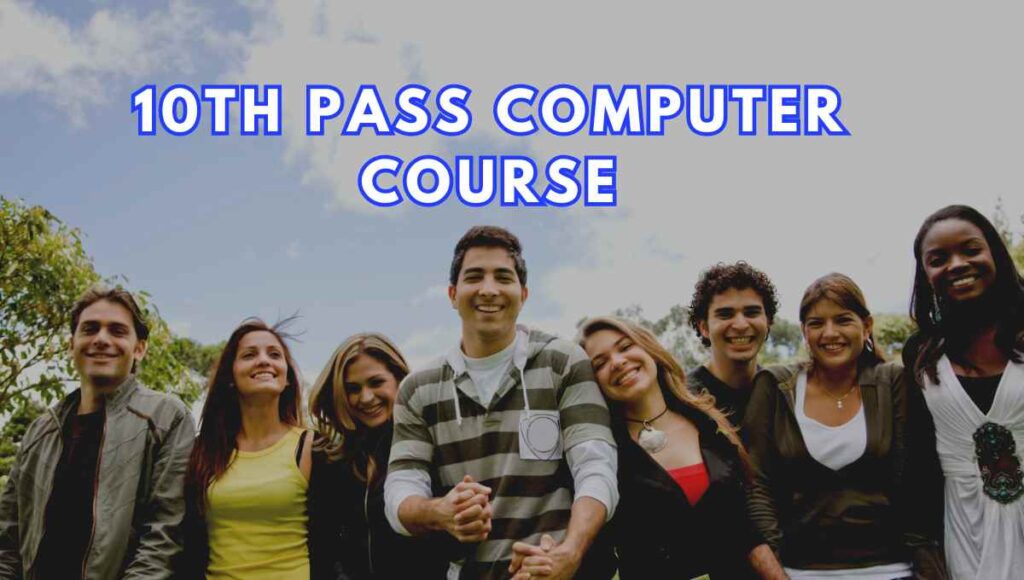 10th pass computer course