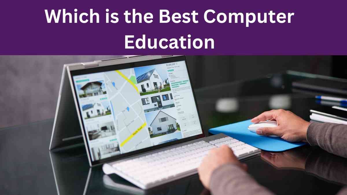 Which is the best Computer Education