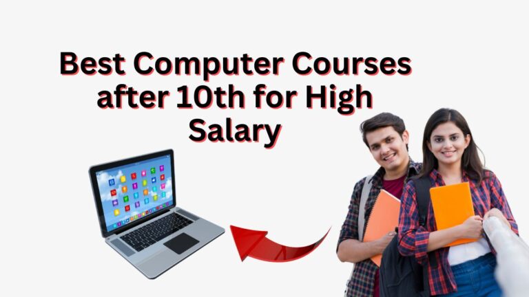 Best Computer Courses after 10th for High Salary