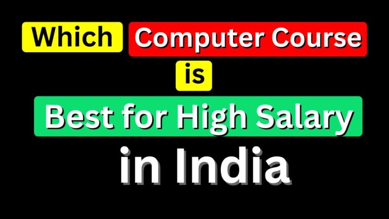 Which Computer Course is Best for High Salary in India